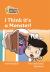 I Think It's a Monster!: Level 4 (Collins Peapod Readers)