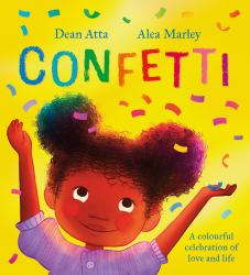 Confetti : A Colourful Celebration of Love and Life