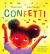Confetti : A Colourful Celebration of Love and Life