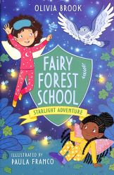 Fairy Forest School: Starlight Adventure : Book 6