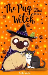 The Pug Who Wanted to Be a Witch