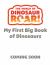 The World of Dinosaur Roar!: My First Book of Dinosaurs