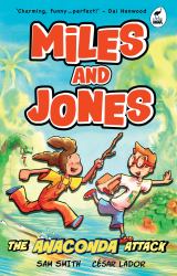 Miles and Jones: the Anaconda Attack : Book 1
