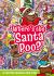 Where's the Santa Poo? : A Poop-Tacular Festive Search and Find