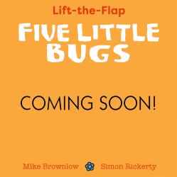 Five Little Bugs : Lift-The-Flap