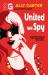 Gallagher Girls: United We Spy : Book 6: the Million Copy Selling Series Set at an Elite Boarding School for Spies