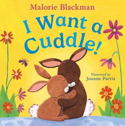 I Want a Cuddle!