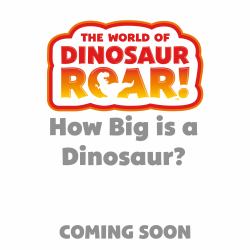The World of Dinosaur Roar: How Big Is a Dinosaur? : A Lift-The-flap Book