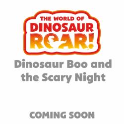 The World of Dinosaur Roar!: Dinosaur Boo and the Scary Night