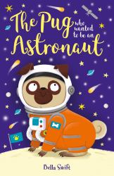 The Pug Who Wanted to Be an Astronaut