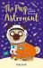 The Pug Who Wanted to Be an Astronaut