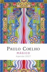 Mágico: Agenda Paulo Coelho 2027 / Paulo Coelho's Magical Planner 2027