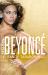 Becoming Beyoncé : The Untold Story