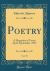 Poetry, Vol. 10 : A Magazine of Verse; April-September, 1917 (Classic Reprint)