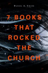 7 Books That Rocked the Church