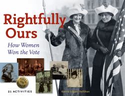 Rightfully Ours : How Women Won the Vote, 21 Activities