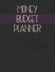 Money Budget Planner : Expense Tracking, Workbook Style for Personal Finances and Budgeting July 2019-December 2020 Black Grey Cover