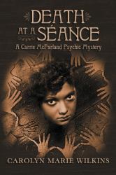 Death at a Seance : A Carry Mcfarland Psychic Mystery