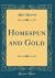 Homespun and Gold (Classic Reprint)