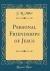 Personal Friendships of Jesus (Classic Reprint)