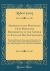 Sermons on the Principles upon Which the Reformation of the Church of England Was Established : Preached Before the University of Oxford, in the Year 1796, at the Lecture Founded by the Late REV. John Bampton, M. A. of Canon of Salisbury (Classic Reprint
