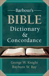 Barbour's Bible Dictionary and Concordance