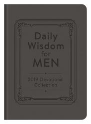 Daily Wisdom for Men 2019 Devotional Collection