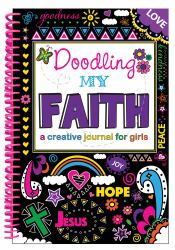 Doodling My Faith : A Creative Journal for Girls