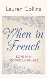 When in French : Love in a Second Language