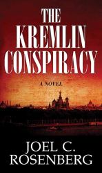 The Kremlin Conspiracy : A Novel
