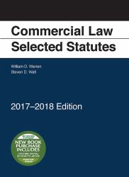 Commercial Law : Selected Statutes, 2017-2018
