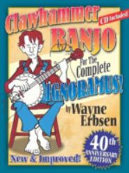 Clawhammer Banjo for the Complete Ignoramus!