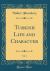 Turkish Life and Character, Vol. 1 (Classic Reprint)