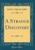 A Strange Discovery (Classic Reprint)