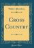 Cross Country (Classic Reprint)