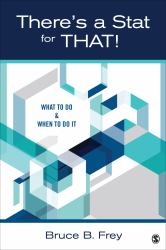 There′S a Stat for That! : What to Do & When to Do It