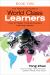 The Take-Action Guide to World Class Learners Book 2 : How to Make Product-Oriented Learning Happen