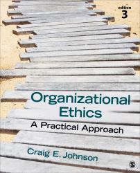 Organizational Ethics : A Practical Approach