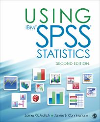 Using IBM® SPSS® Statistics : An Interactive Hands-On Approach