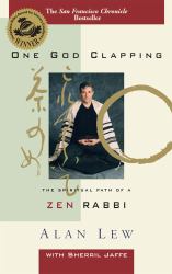 One God Clapping : The Spiritual Path of a Zen Rabbi