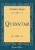 Quixstar (Classic Reprint)