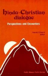 Hindu-Christian Dialogue Perspectives and Encounters