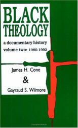 Black Theology Vol. 2 : A Documentary History, 1980-1992