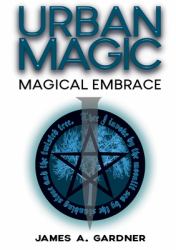 Urban Magic : Magical Embrace