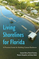 Living Shorelines for Florida : A Practical Guide for Building Coastal Resilience