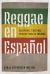 Reggae en Español : Diasporic Cultural Production in Panama