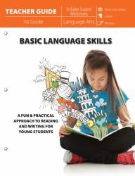 Basic Language Skills (Teacher Guide) : A Fun and Practical Approach to Reading and Writing for Young Students