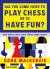 Did You Come Here to Play Chess or to Have Fun? : And Other Tales from 'Dana Blogs Chess'