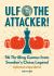 Ulf - the Attacker : 56 Thrilling Games from Sweden's Chess Legend