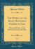 The Works of the Right Reverend Father in God, Vol. 5 : Thomas Wilson, Lord Bishop of Sodor and Man (Classic Reprint)